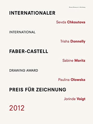 International Faber-Castell Drawing Award 2012