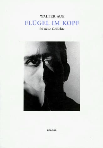 Flügel im Kopf: 60 neue Gedichte (German Edition)