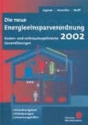 Die neue Energieeinsparverordnung 2002 kosten- und verbrauchsoptimierte Gesamtlösungen
