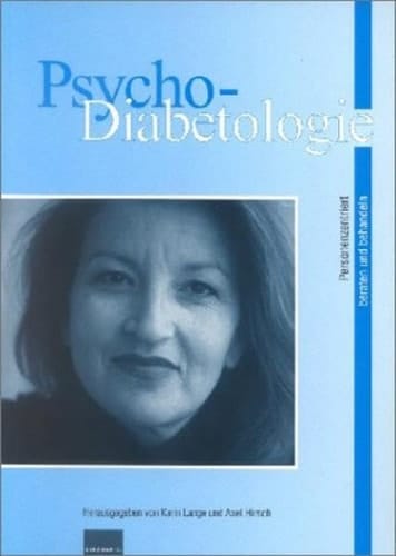 Psycho-Diabetologie personenzentriert beraten und behandeln