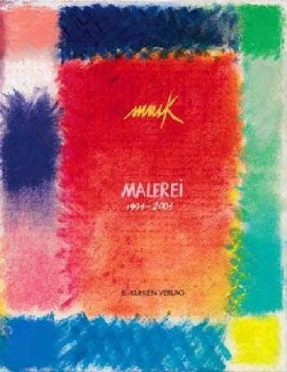 Mack Malerei 1991-2001