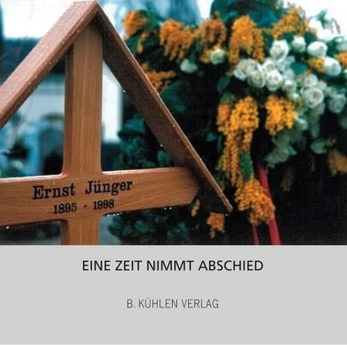 Eine Zeit nimmt Abschied zum 25. Todestag von Ernst Jünger : 17. Februar 2023