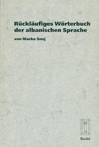 Rückläufiges Wörterbuch der albanischen Sprache