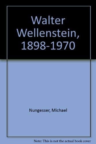 Walter Wellenstein, 1898-1970