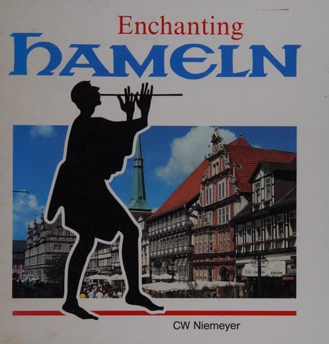 Enchanting Hameln a tour of the pied piper's town