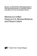 Missions in Conflict: Essays on U.S.-Mexican Relations and Chicano Culture (English and Spanish Edition)