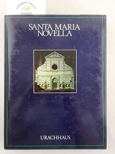 Santa Maria Novella: Kirche, Kloster und Kreuzgänge (German Edition)
