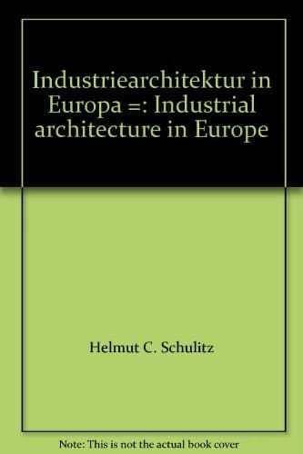 Industriearchitektur in Europa