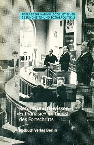 Beiträge zur nationalsozialistischen Gesundheits- und Sozialpolitik