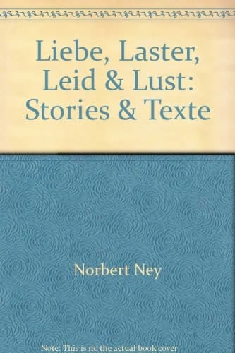 Liebe, Laster, Leid & Lust; Stories & Texte ; Hrsg. v. Breuer, Rainer /Dahm, Uschi; Deutsch; 10 Abb. -