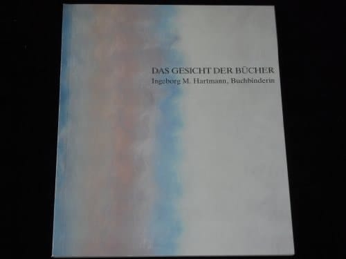 Das Gesicht der Bücher. Einbände von der Gotik bis zum Jugendstil