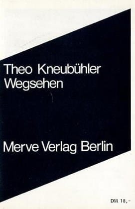 Wegsehen Aufsätze, Briefe, Texte