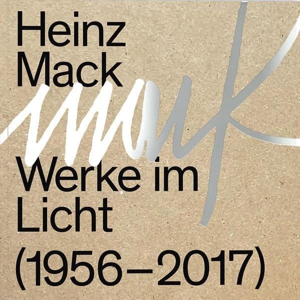Heinz Mack - works in light (1956-2017)