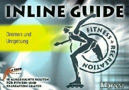 Inline Guide 15 ausgesuchte Routen für Fitness- und Recreation-Skater