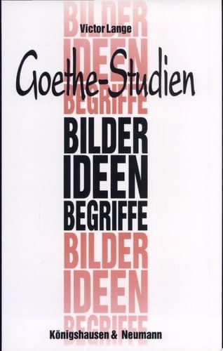 Bilder, Ideen, Begriffe Goethe-Studien