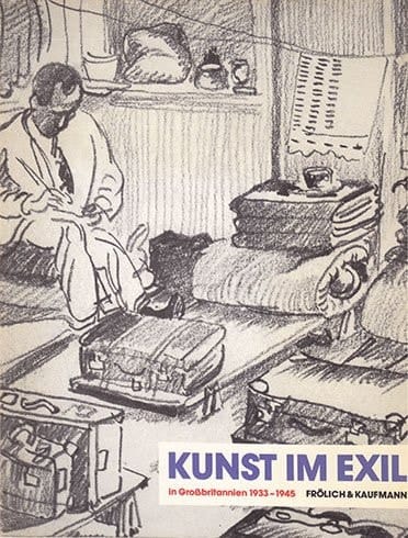 Kunst im Exil in Grossbritannien, 1933-1945 (German Edition)