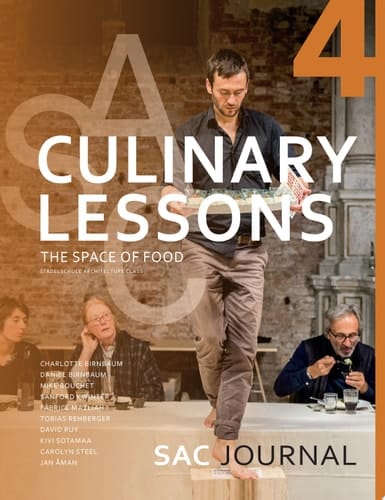 Culinary Lesson: The Space of Food SAC Journal 4