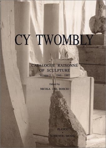 Cy Twombly: 1946-1997