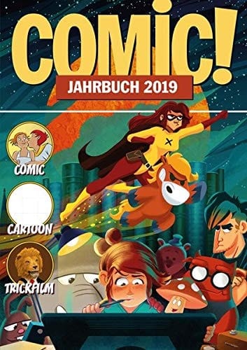 COMIC! Jahrbuch 2019 herausgegeben von Burhard Ihme, Interessenverband Comic e.V. ICOM