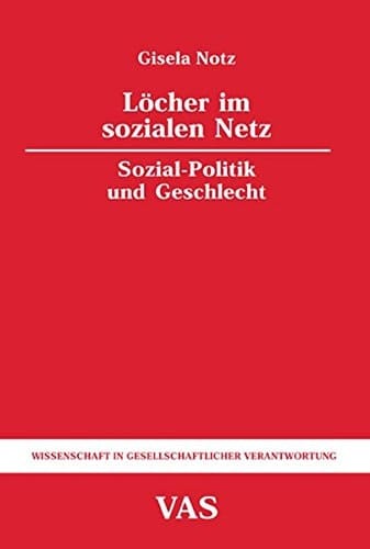 Löcher im sozialen Netz Sozial-Politik und Geschlecht