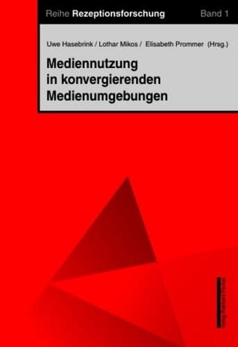 Mediennutzung in konvergierenden Medienumgebungen