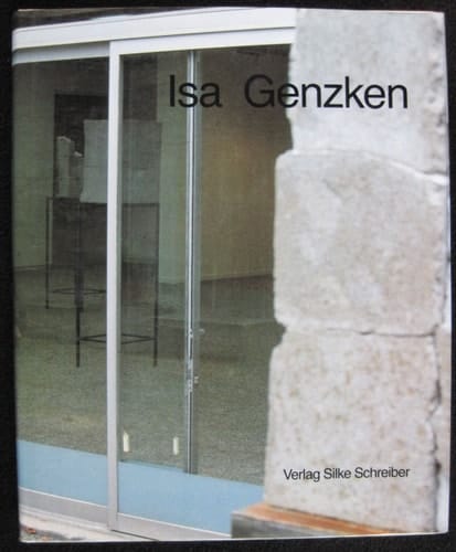 Isa Genzken Rheinisches Landesmuseum, Bonn, 20.10.-27.11.1988, Kunstmuseum Winterthur, 22.1.-19.3.1989, Museum Boymans-Van Beuningen, Rotterdam, 30.4.-18.6.1989