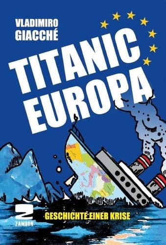 Titanic Europa Geschichte einer Krise