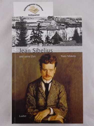 Jean Sibelius und seine Zeit