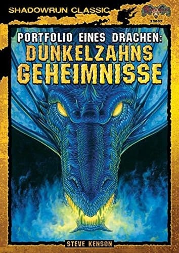Portfolio eines Drachen: Dunkelzahns Geheimnisse ; [Shadowrun]