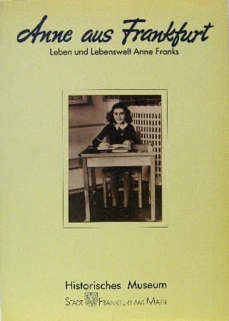 Anne aus Frankfurt: Leben und Lebenswelt Anne Franks (German Edition)