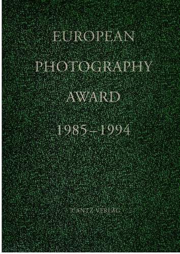 European Photography Award, 1985-1994: Deutsche Leasing's Support for the Arts (English and German Edition)