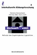 Herkunft (er)zählt Befunde über Zugehörigkeiten Jugendlicher