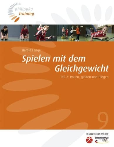 Spielen mit dem Gleichgewicht Rollen, gleiten und fliegen