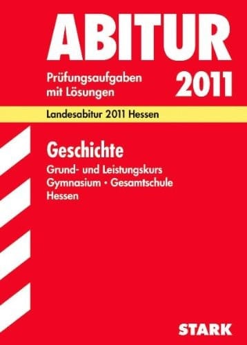 Abitur 2008, Geschichte, Grund- und Leistungskurs, Gymnasium Gesamtschule Hessen