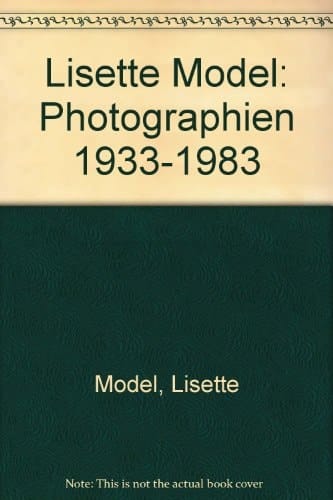 Lisette Model Photographien 1933-1983