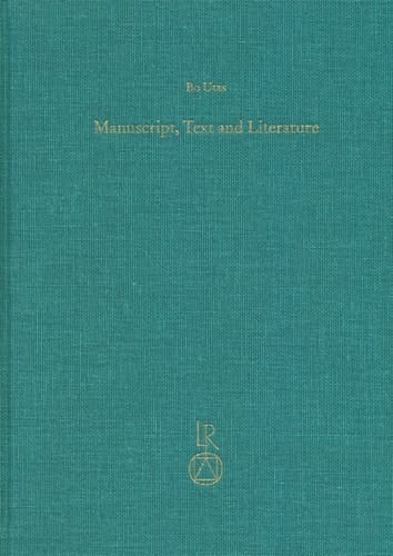 Manuscript, Text and Literature: Collected Essays on Middle and New Persian Texts (Beitrage zur Iranistik)