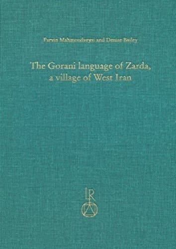 The Gorani Language of Zarda, a Village of West Iran Texts, Grammar, and Lexicon
