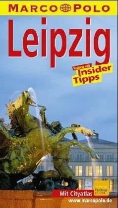 Leipzig Reisen mit Insider-Tipps ; [mit Cityatlas Leipzig]