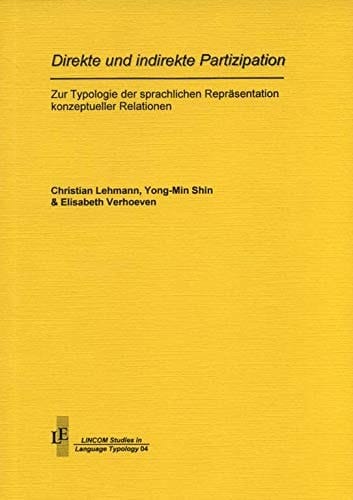 Direkte und indirekte Partizipation zur Typologie der sprachlichen Repräsentation konzeptueller Relationen