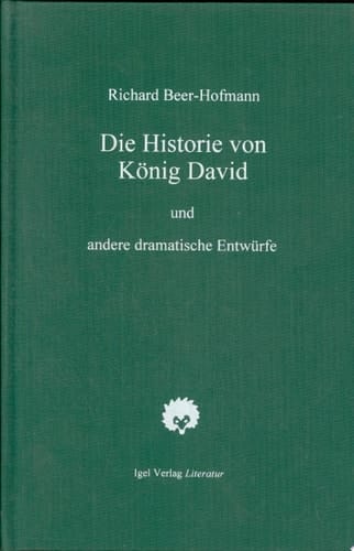 Die Historie von König David. Und andere dramatische Entwürfe.