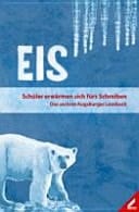 Eis - Schüler erwärmen sich fürs Schreiben