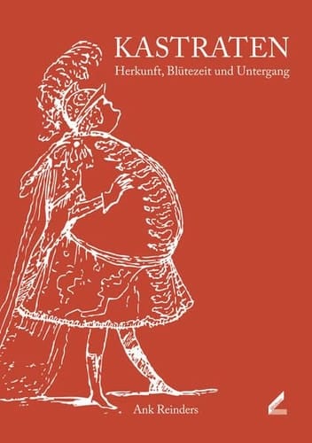 Kastraten Herkunft, Blütezeit und Untergang