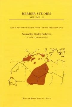 Nouvelles études berbères - Le verbe et autres articles. Actes du « 2. Bayreuth-Frankfurter Kolloquium zur Berberologie », 2002 (Berber Studies, vol.8)