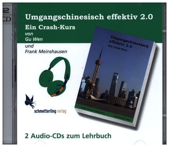 Umgangschinesisch effektiv 2.0 (2 Audio-CDs)