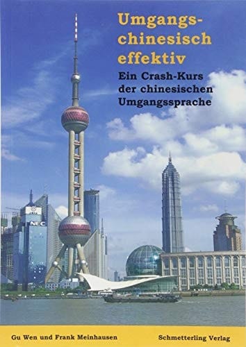 Umgangschinesisch effektiv Buch