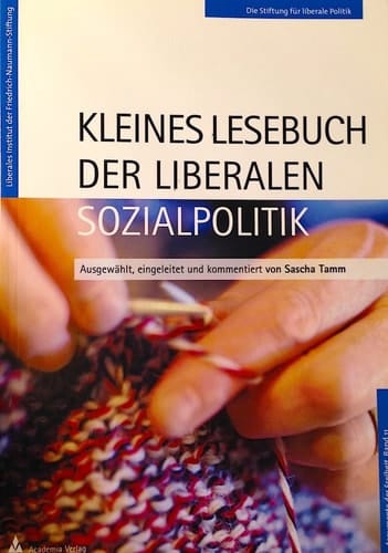 Kleines Lesebuch der liberalen Sozialpolitik