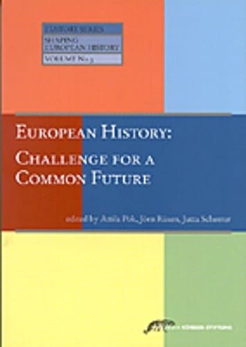 European History: Challenge for a Common Future