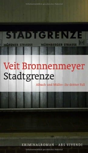 Stadtgrenze Albach und Müller: der dritte Fall ; Kriminalroman