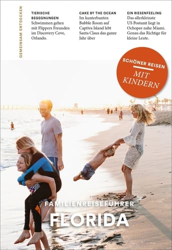 Familienreiseführer Florida schöner Reisen mit Kindern
