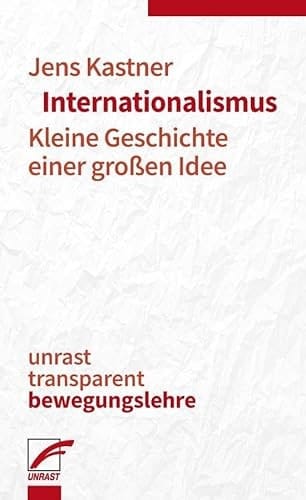 Internationalismus kleine Geschichte einer großen Idee